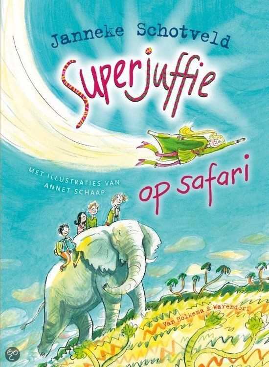 Superjuffie Op Safari Boeken Lezen Kinderboek