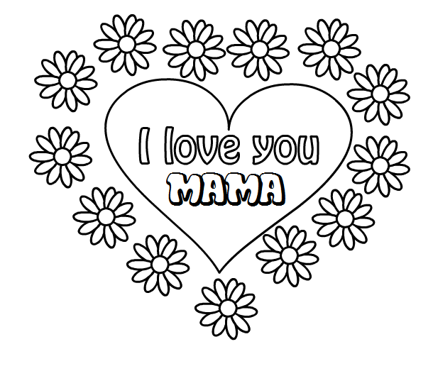 Hartje Met Bloemen I Love You Mama Mom Coloring Pages Valentine Coloring Pages Mother